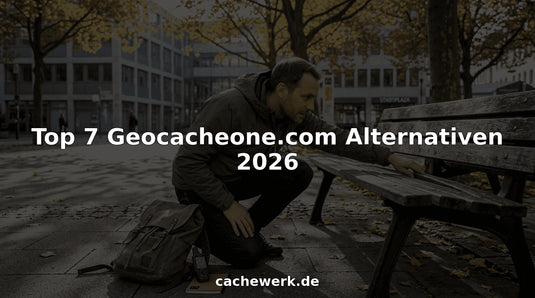 Top 7 Geocacheone.com Alternativen 2026 - CacheWerk