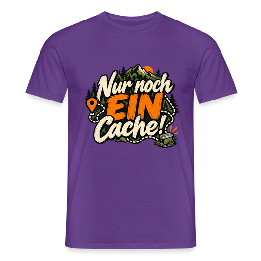 Männer T-Shirt nur noch ein Cache - Lila